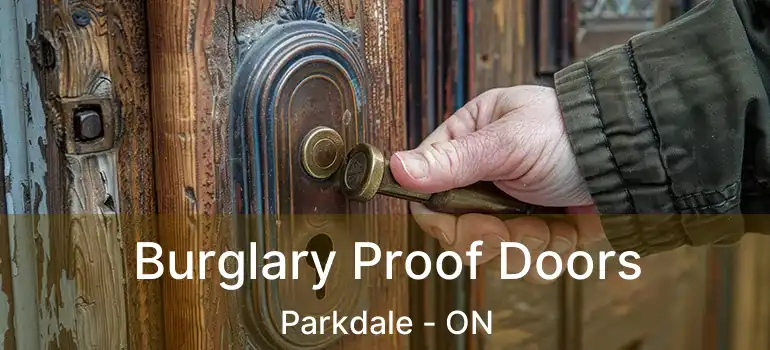  Burglary Proof Doors Parkdale - ON
