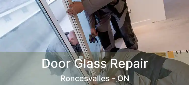  Door Glass Repair Roncesvalles - ON
