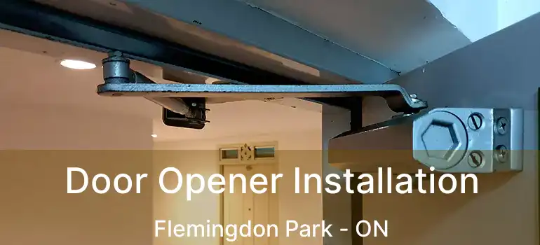  Door Opener Installation Flemingdon Park - ON