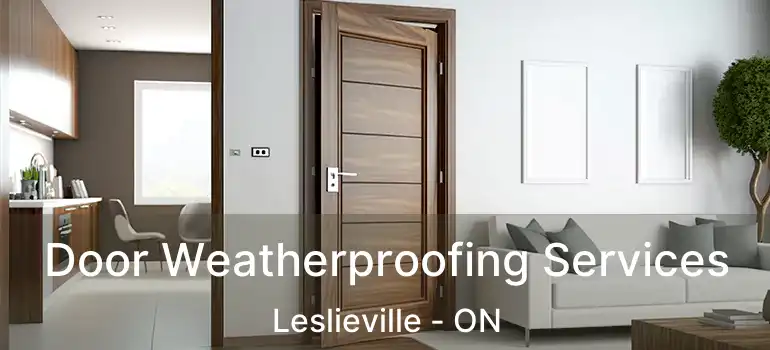  Door Weatherproofing Services Leslieville - ON