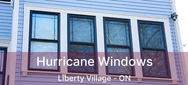  Hurricane Windows Liberty Village - ON