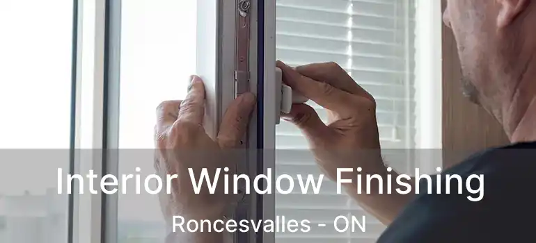  Interior Window Finishing Roncesvalles - ON