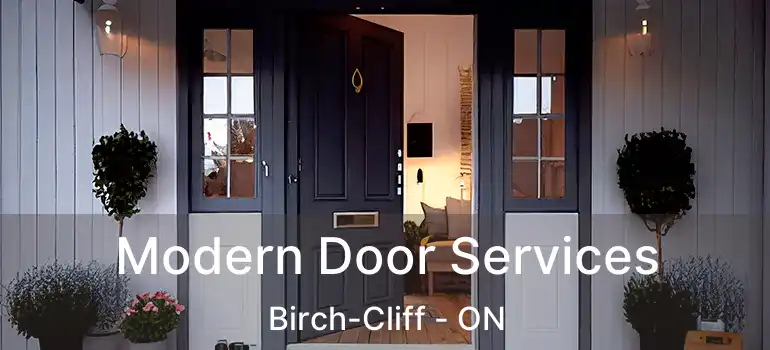  Modern Door Services Birch-Cliff - ON