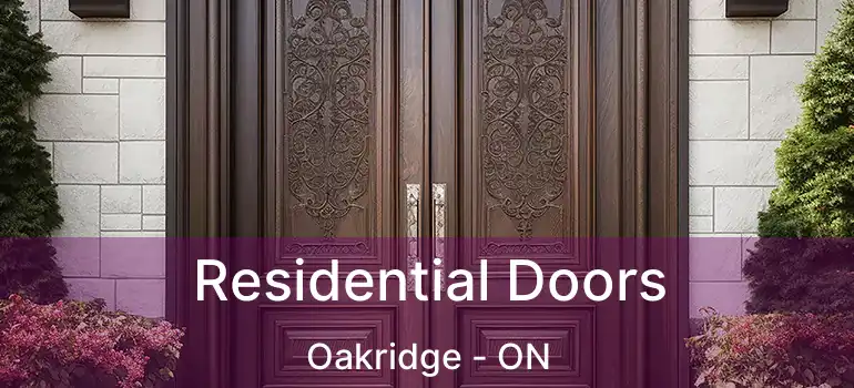  Residential Doors Oakridge - ON