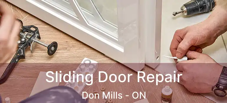  Sliding Door Repair Don Mills - ON