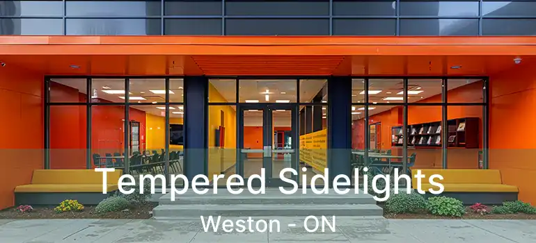  Tempered Sidelights Weston - ON