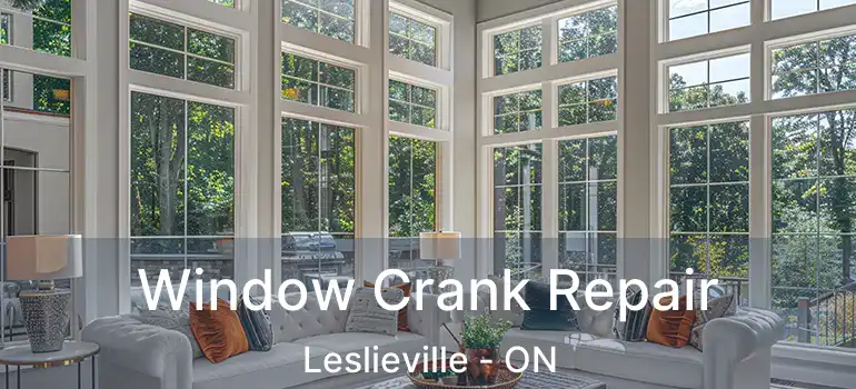  Window Crank Repair Leslieville - ON
