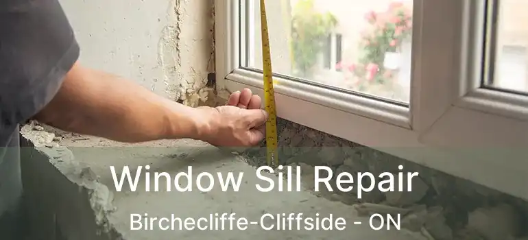  Window Sill Repair Birchecliffe-Cliffside - ON